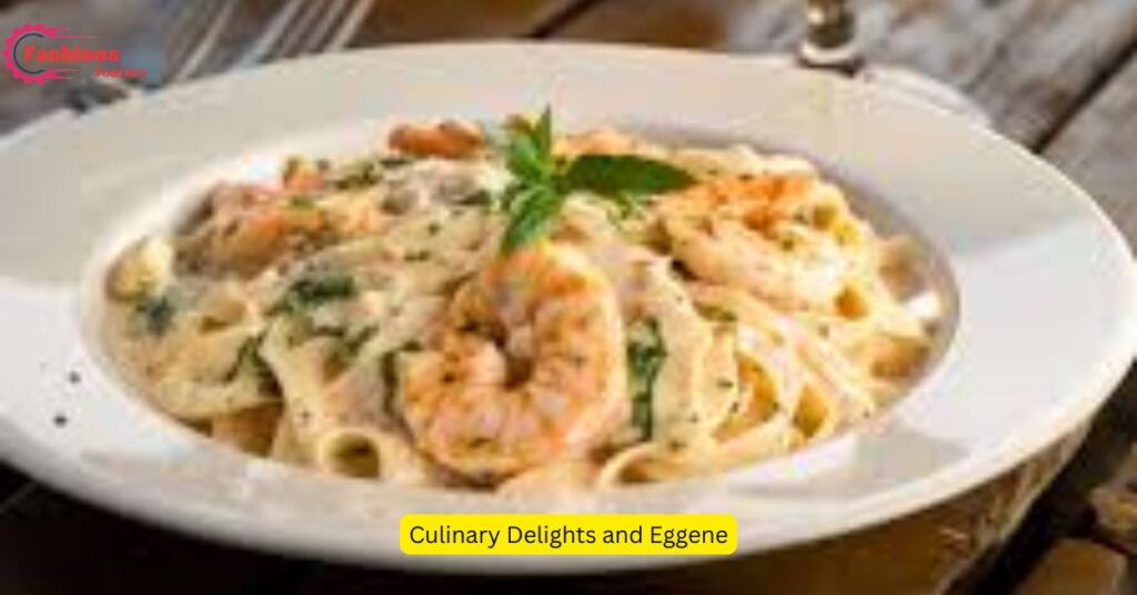 Culinary Delights and Eggene