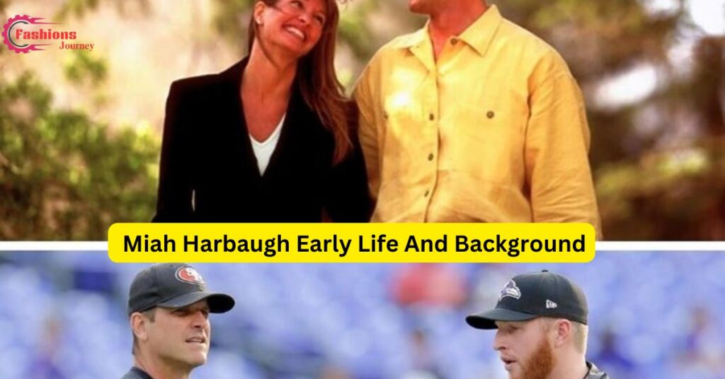 Early Life And Background
 Miah Harbaugh