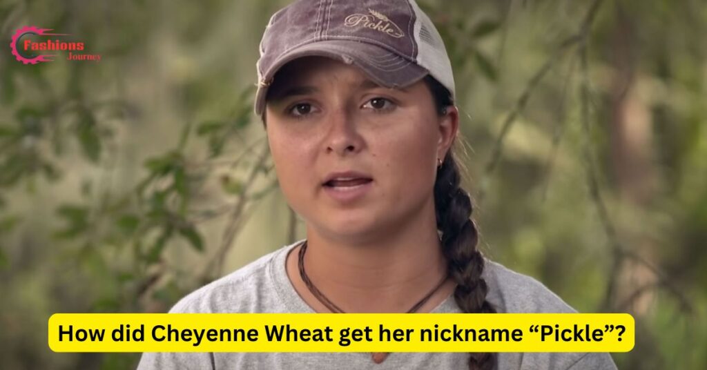 How did Cheyenne Wheat get her nickname “Pickle”?