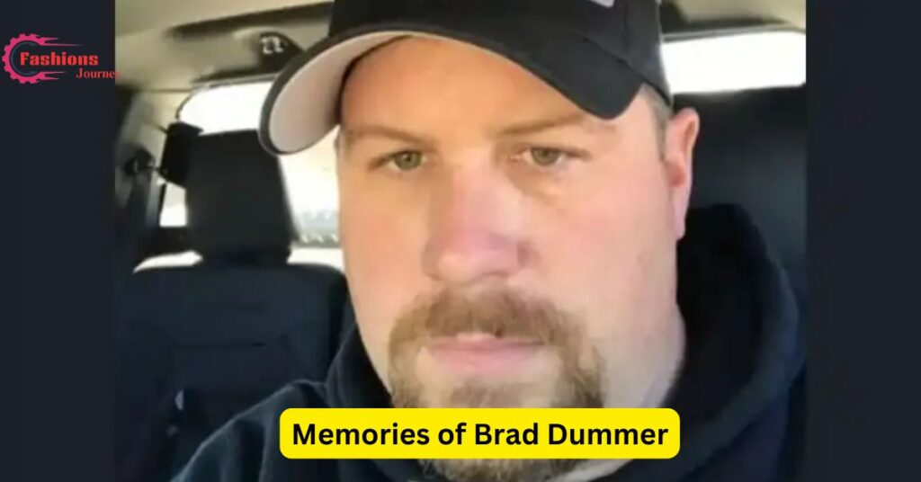 Memories of Brad Dummer