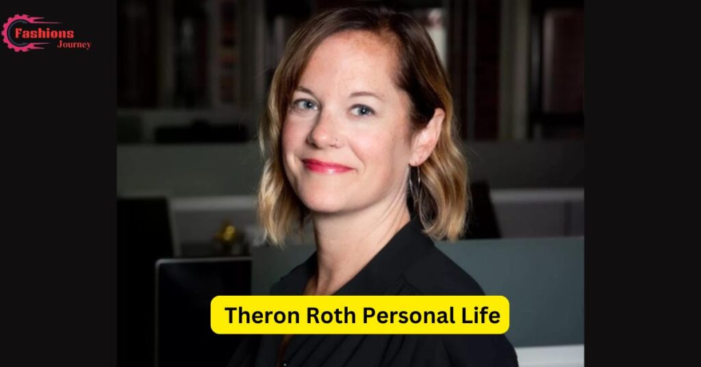 Theron Roth Personal Life
