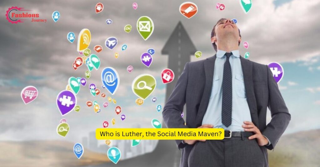 Who is Luther, the Social Media Maven?