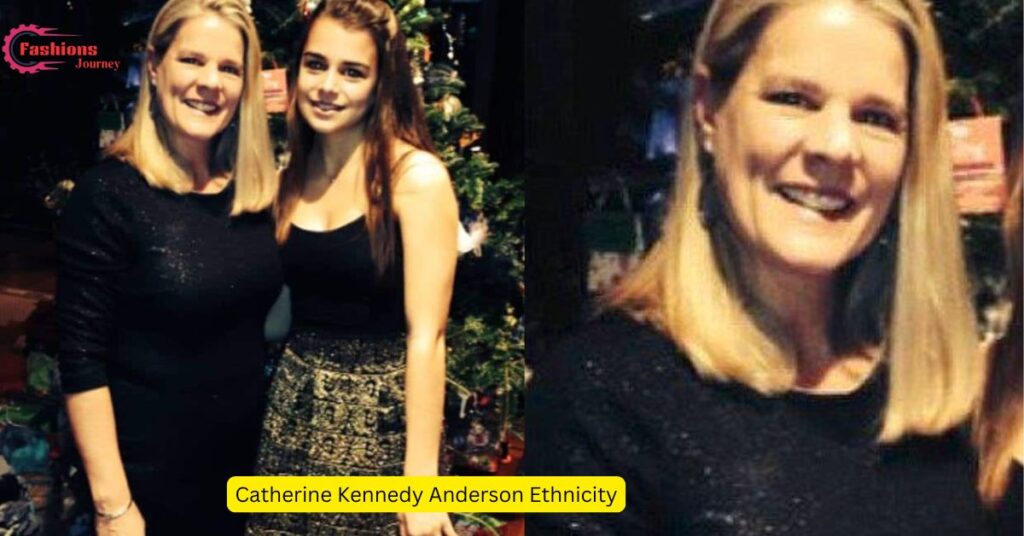 Catherine Kennedy Anderson Ethnicity