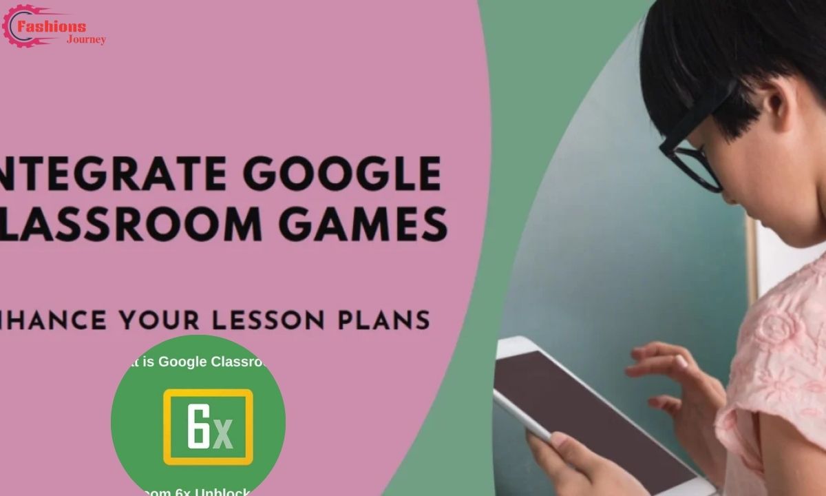 How to Integrate Google Classroom 6x Games into Lesson Plans: A Step-by-Step Guide