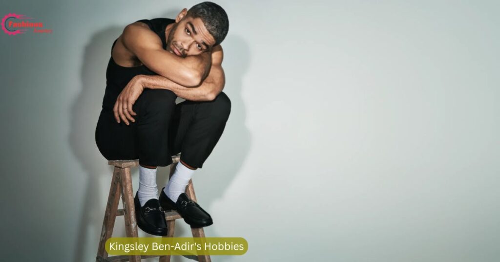 Kingsley Ben-Adir's Hobbies