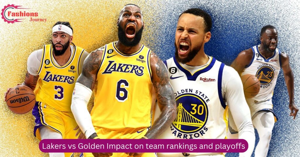 Lakers vs Golden Impact on team rankings and playoffs