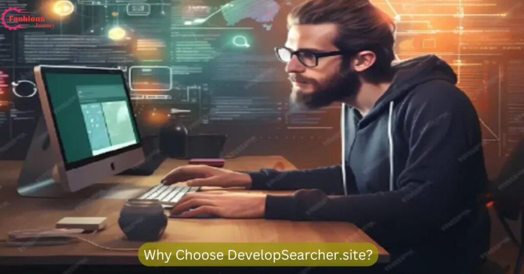 Why Choose DevelopSearcher.site?